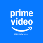 Prime Video in February: Romance, Thrillers, and Great Documentaries