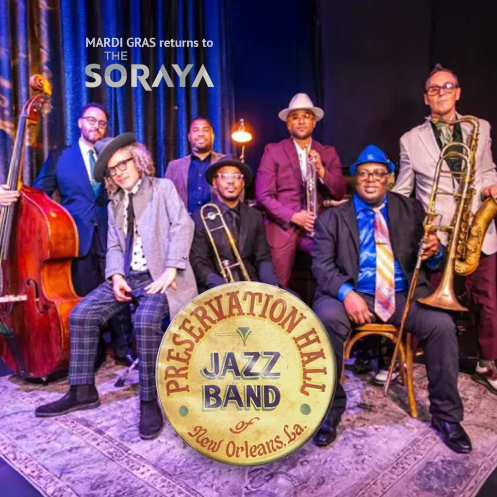 Mardi Gras Celebration at The Soraya, Wed Feb 18 | 8PM. Credit thesoraya.org:whats-on:en:preservation-hall-jazz-bands-mardi-gras-celebration