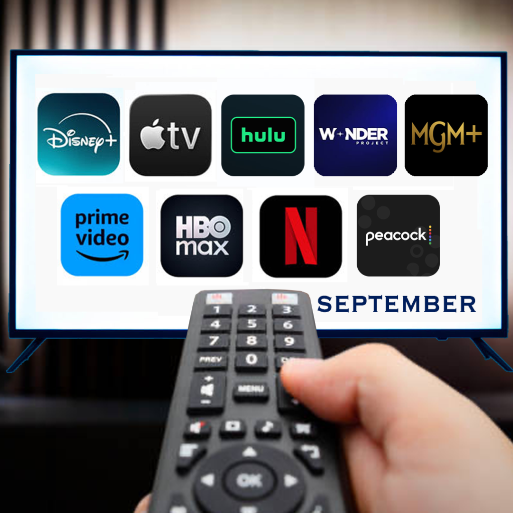 September 2026 STREAMING GUIDE- Everything coming to you favorite platforms. Credit TV Streaming Platforms